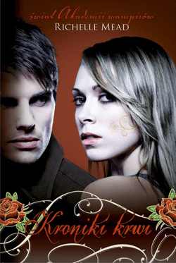 Kroniki krwi 1 - ebook - Richelle Mead