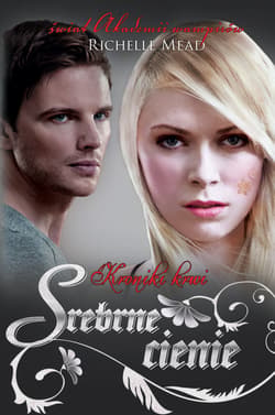 Kroniki krwi 5. Srebrne cienie - ebook - Richelle Mead