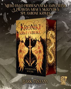 Kroniki Krwi i Mroku (ilustrowane brzegi) - Katarzyna Wycisk