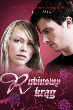 Kroniki krwi. Rubinowy krąg - ebook - Richelle Mead