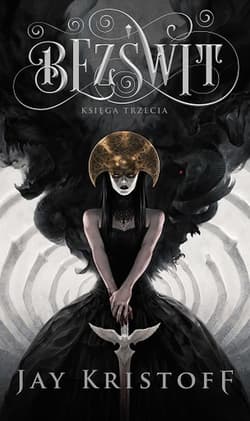 Kroniki Nibynocy Księga 3 Bezświt - Jay  Kristoff
