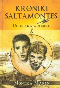 Kroniki Saltamontes Ucieczka z mroku - Monika Marin