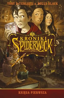Kroniki Spiderwick. Księga pierwsza