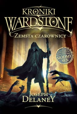 Kroniki Wardstone Zemsta czarownicy - Joseph Delaney