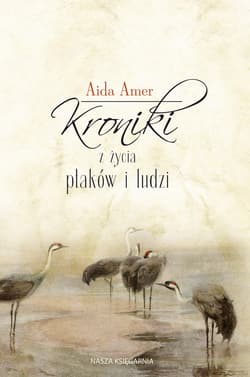 Kroniki z życia ptaków i ludzi - ebook - Aida Amer