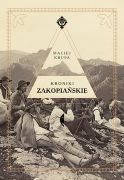 Kroniki zakopiańskie - ebook - Maciej Krupa