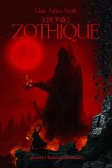 Kroniki Zothique - Smith Clark Ashton