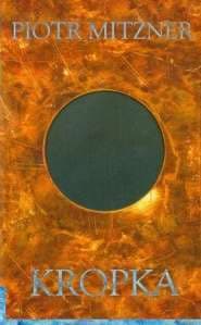 Kropka - Piotr Mitzner