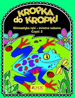 Kropka do kropki Nowe zadania - Opracowanie Zbiorowe