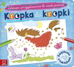 Kropka do kropki zabawa i przygotowanie do nauki pisania - Opracowanie Zbiorowe