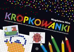 Kropkowani. Ćwiczenia do wykorzystania w terapii - Magdalena Hinz