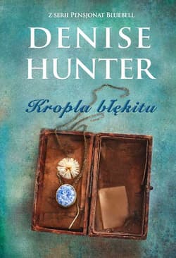Kropla błękitu Tom 2 - Denise Hunter