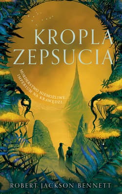 Kropla zepsucia. Cień Lewiatana. Tom 2 - ebook - Bennett Robert Jackson