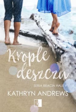 Krople deszczu - Kathryn Andrews