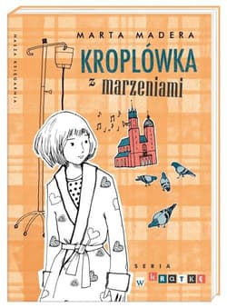 Kroplówka z marzeniami - Marta Madera