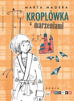 Kroplówka z marzeniami - ebook - Marta Madera