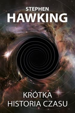 Krótka historia czasu - Stephen W. Hawking