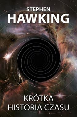 Krótka historia czasu - Stephen W. Hawking