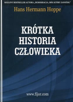 Krótka historia człowieka - Hans-Hermann Hoppe