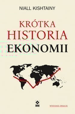 Krótka historia ekonomii - Niall Kishtainy