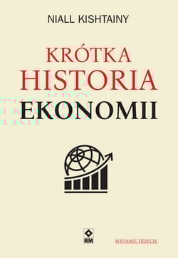 Krótka historia ekonomii - Niall Kishtainy
