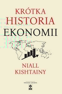 Krótka historia ekonomii - Niall Kishtainy