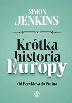 Krótka historia Europy - Simon Jenkins