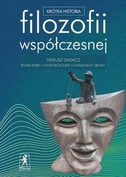 Krótka historia filozofii współczesnej - Opracowanie Zbiorowe