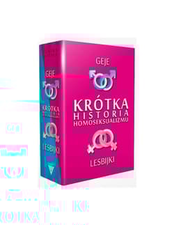 Krótka historia homoseksualizmu Geje Lesbijki Pakiet