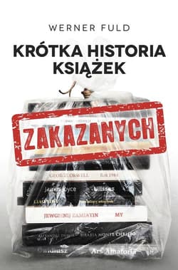Krótka historia książek zakazanych - Werner Fuld