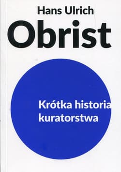 Krótka historia kuratorstwa
