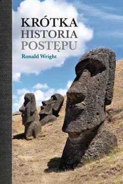 Krótka historia postępu - Ronald Wright