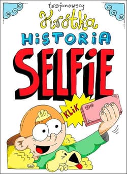 Krótka historia selfie - Robert Trojanowski