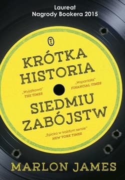 Krótka historia siedmiu zabójstw - Marlon James