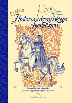 Krótka historia ukraińskiego feminizmu