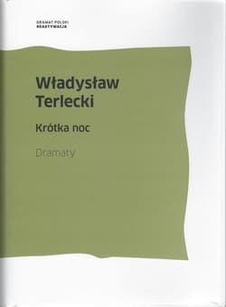 Krótka noc Dramaty - Władysław Terlecki