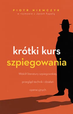 Krótki kurs szpiegowania - ebook - Jaś Kapela, Piotr Niemczyk