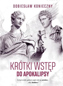 Krótki wstęp do apokalipsy - Dobiesław Konieczny