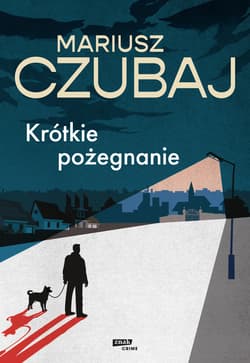 Krótkie pożegnanie - ebook - Mariusz Czubaj