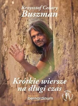 Krótkie wiersze na długi czas - Buszman Krzysztof Cezary