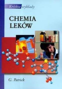 Krótkie wykłady Chemia leków - Patrick Graham