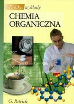 Krótkie wykłady Chemia organiczna PWN - Patrick Graham