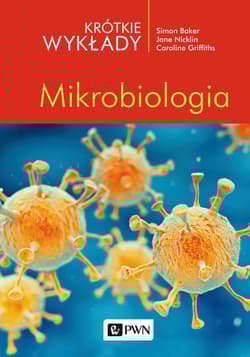 Krótkie wykłady. Mikrobiologia - Caroline Griffiths