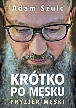 Krótko po męsku - ebook - Adam Szulc
