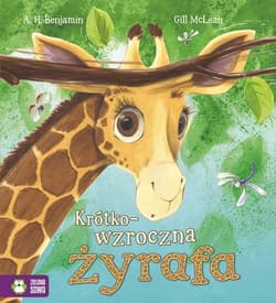 Krótkowzroczna żyrafa Poczytajmy razem - A. H. Benjamin