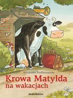 Krowa Matylda na wakacjach. Krowa Matylda - Alexander Steffensmeier