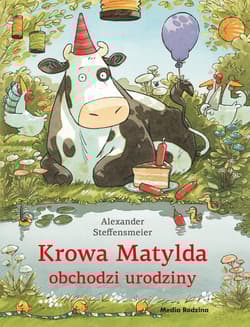 Krowa Matylda obchodzi urodziny wydanie zeszytowe - Alexander Steffensmeier