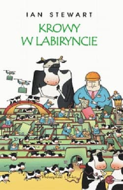 Krowy w labiryncie i inne eksploracje matematyczne - Ian Stewart