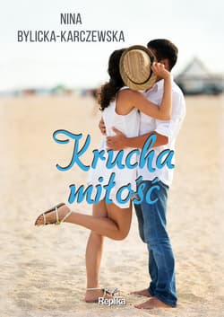 Krucha miłość - ebook - Nina Bylicka-Karczewska