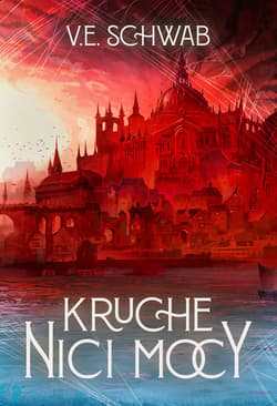 Kruche nici mocy - ebook - Schwab V.E.